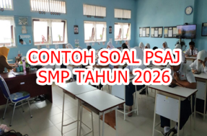 Contoh Soal PSAJ SMP MTs Tahun 2026