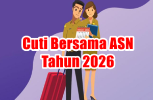 Daftar Cuti Bersama ASN Tahun 2026