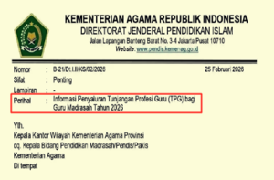 Surat Edaran Informasi Penyaluran TPG Bagi Guru Madrasah Tahun 2025