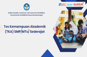Tes Kemampuan Akademik (TKA) SMP/MTs/ Sederajat (Materi Webinar Persiapan TKA SMP 2026)
