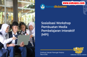 Materi Sosialisasi Workshop Pembuatan Media Pembelajaran Interaktif (MPI)