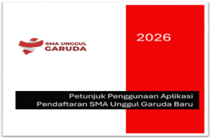 Buku Panduan Pendaftaran SMA Unggul Garuda Baru 2026