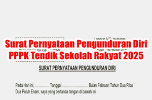 Format Surat Pernyataan Pengunduran Diri PPPK Tendik Sekolah Rakyat 2025