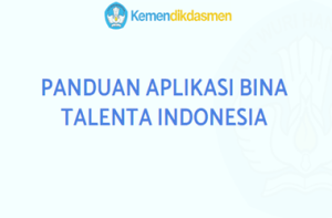 Panduan Aplikasi Bina Talenta Indonesia Tahun 2026