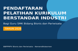 Pengumuman Pelatihan Kurikulum Berstandar Industri Tahun 2026