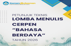 Juknis Lomba Menulis Cerpen Bahasa Berdaya Tahun 2026