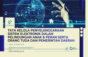 Paparan Materi Tata Kelola Penyelenggaraan Sistem Elektronik Dalam Perlindungan Anak