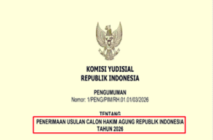 Pengumuman Usulan Calon Hakim Agung RI Tahun 2026