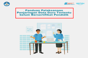 Panduan Penjaringan Data Guru Tertentu belum Bersertifikat Pendidik